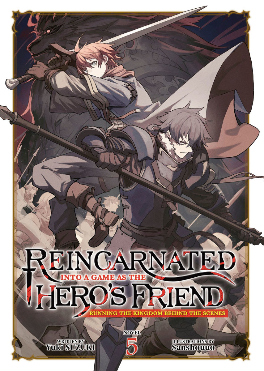 Reincarnated Into a Game as the Hero's Friend Running the Kingdom Behind the Scenes (Light Novel) Vol.5