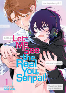 Let Me See the Real You Senpai Vol. 1