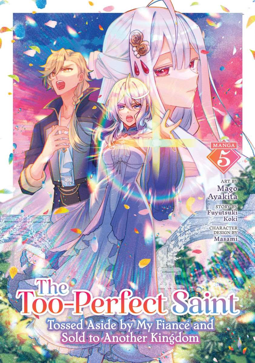 The Too-Perfect Saint Tossed Aside by My Fiance and Sold to Another Kingdom Vol. 5