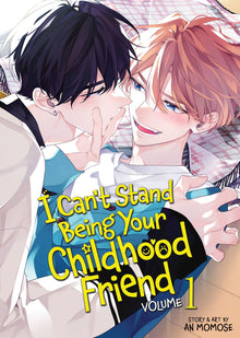 I Can't Stand Being Your Childhood Friend Vol. 1