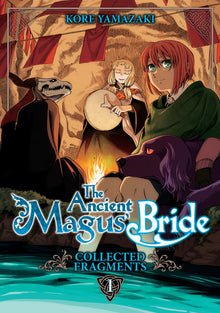 The Ancient Magus' Bride Collected Fragments Vol. 1