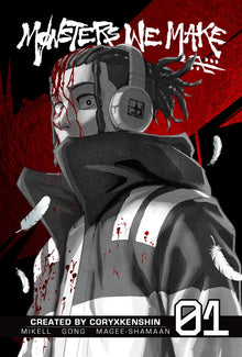 Monsters We Make Vol.1