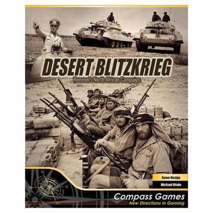 Desert Blitzkrieg: Rommel’s North African Campaign