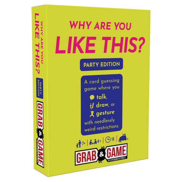 Grab & Game: Why Are You Like This: Party Edition