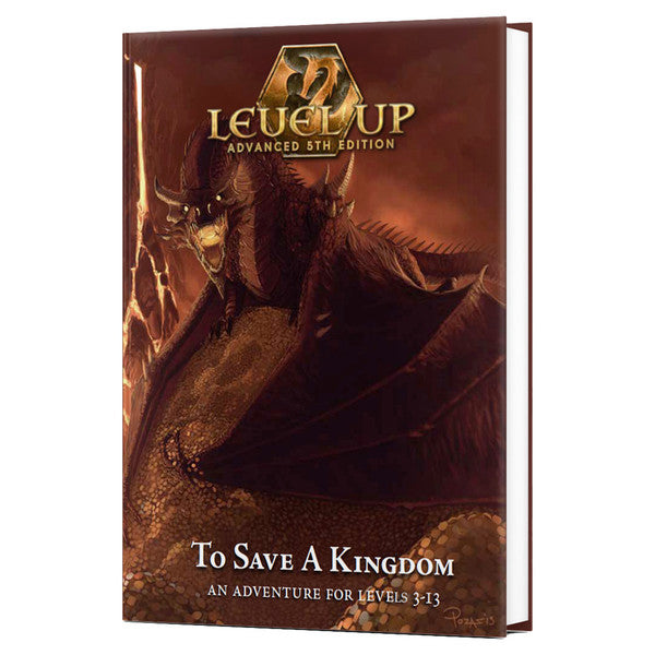 Level Up Advanced 5E: Adventure: To Save a Kingdom