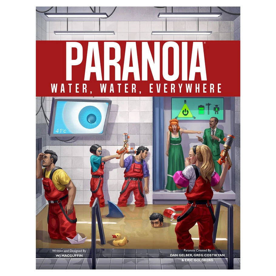 Paranoia: Water, Water, Everywhere