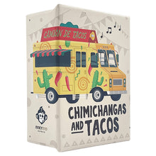 Chimichangas and Tacos