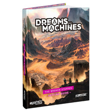Dreams and Machines: Setting Guide: Broken Steppes