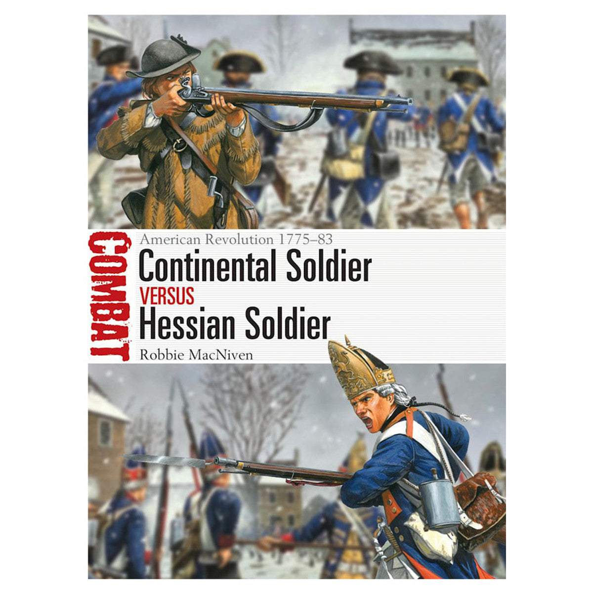 Continental Soldier vs Hessian Soldier