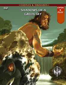Castles & Crusades: Adventure: S9 Shadows of A Green Sky By Troll Lord Games