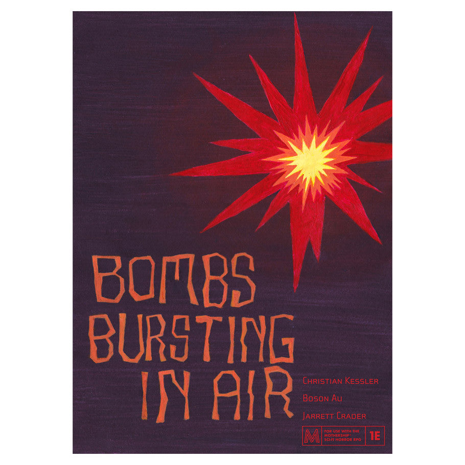 Mothership: Bombs Bursting In Air