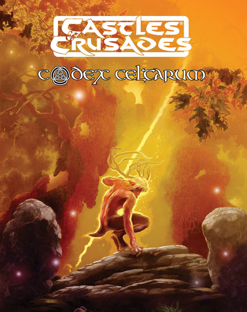 Castles & Crusades: Mythologies: Codex Celtarum By Troll Lord Games