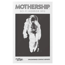 Mothership: Unconfirmed Contact Reports