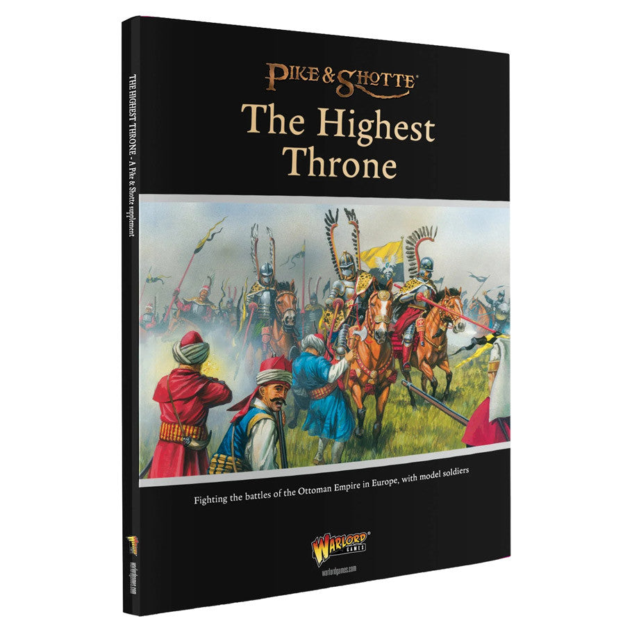 Pike & Shotte: The Highest Throne (The Ottoman Wars)