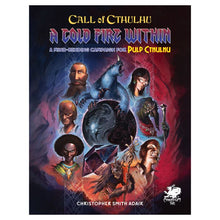 Call Of Cthulhu 7E: Pulp: A Cold Fire Within - Cats In Hat Inc.