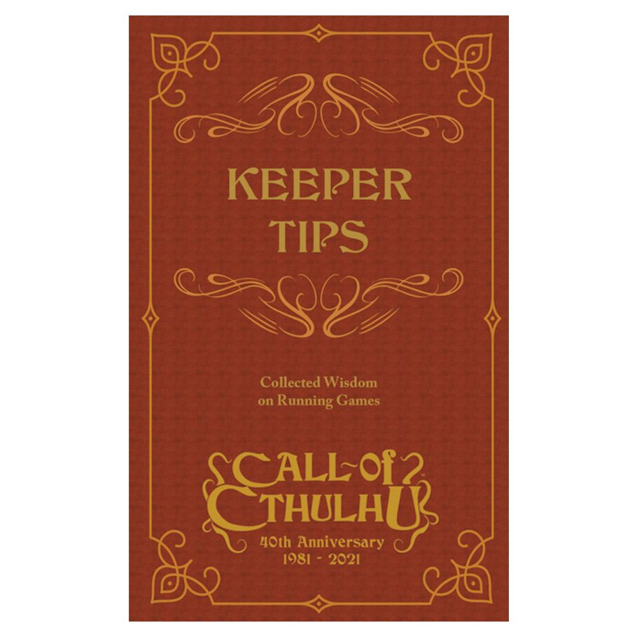 Call of Cthulhu 40th Anniversary: Keeper Tips Book: Collected Wisdom
