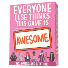 Everyone Else Thinks This Game Is Awesome: Sex 