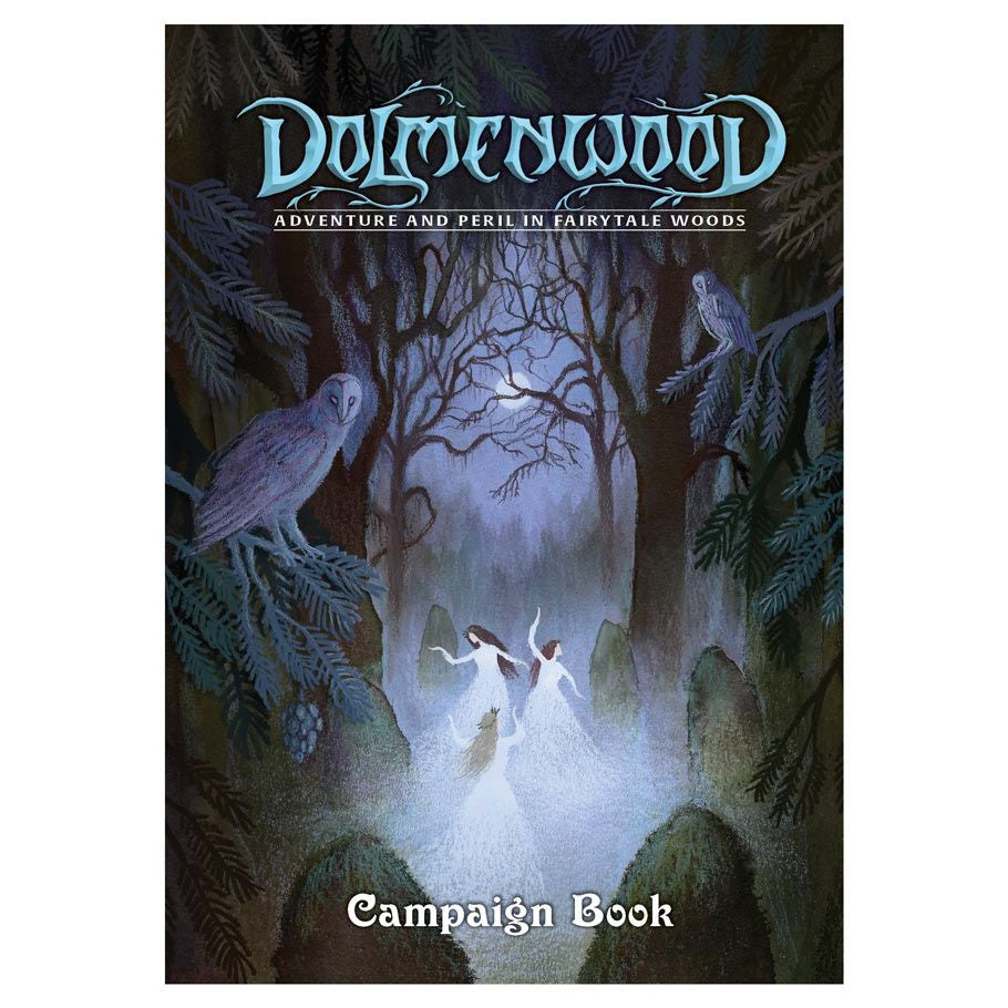 Dolmenwood: Adventure & Peril In Fairytale Woods: Campaign Book