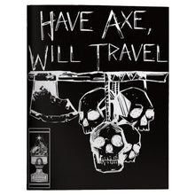 Have Axe Will Travel - Cats In Hat Inc.