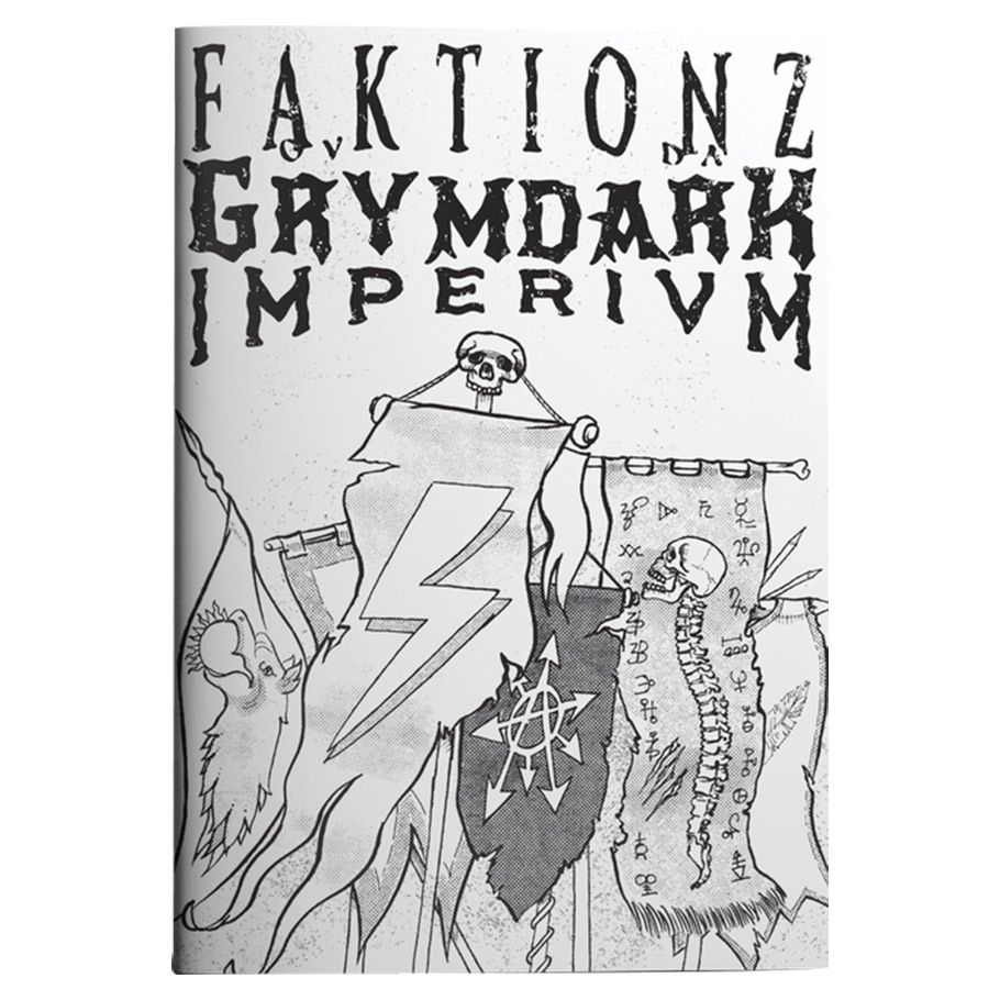 Faktionz ov da Grymdark Imperivm By Exalted Funeral Press