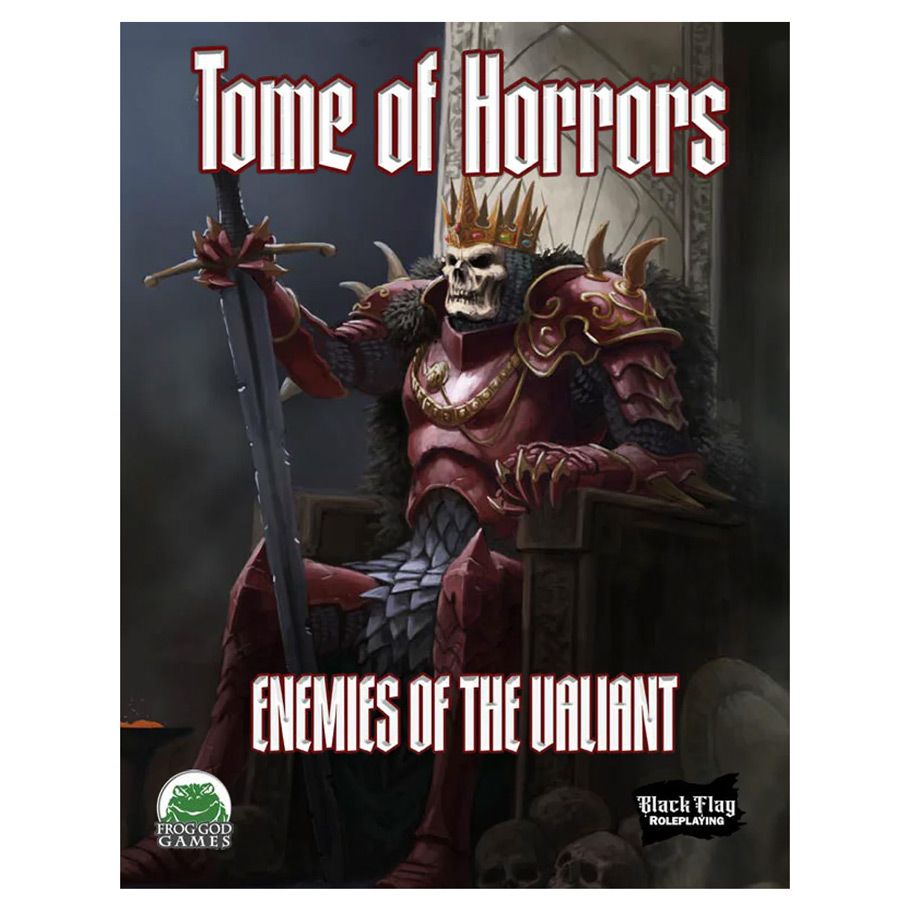 Black Flag: Tome of Horrors: Enemies of the Valiant By Frog God Games