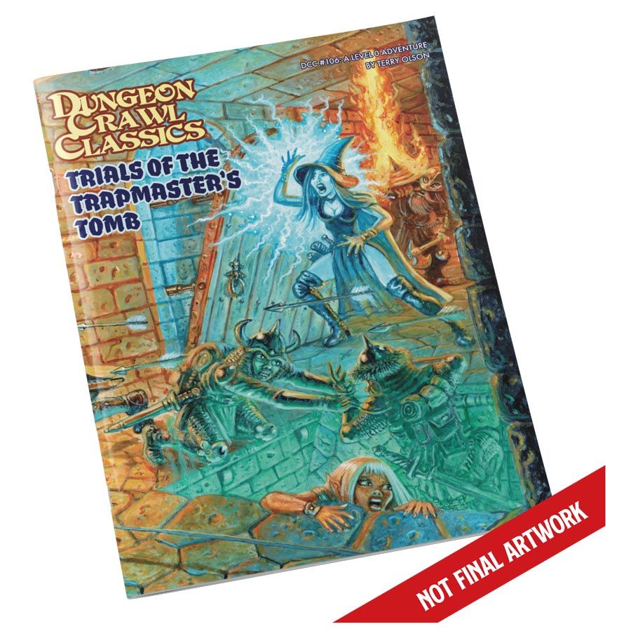 Dungeon Crawl Classics: Adventure #106: Trials of the Trapmaster���s Tomb