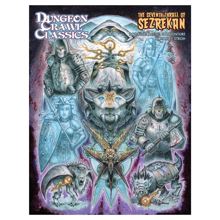 Dungeon Crawl Classics: Adventure #108: The Seventh Thrall of Sezrekan