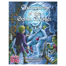 Dungeon Crawl Classics: Adventure: Champions of the Goblin Market By Goodman Games