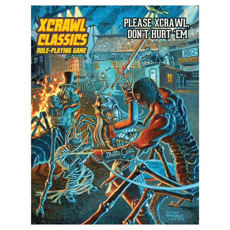 Xcrawl Classics: Adventure XCC #3: Please Xcrawl! Don’t Hurt ‘Em