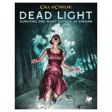 Call Of Cthulhu 7E: Adventure: Dead Light & Other Dark Turns: Two Unsettling Encounters - Cats In Hat Inc.