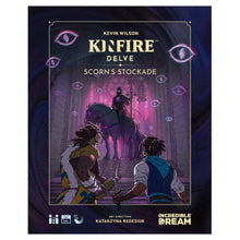 Kinfire Delve: Scorn's Stockade