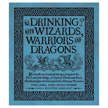 Drinking with Wizards, Warriors and Dragons