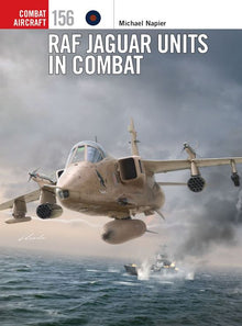Combat Aircraft: RAF Jaguar Units in Combat