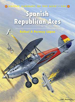 Aircraft of the Aces: Spanish Republican Aces