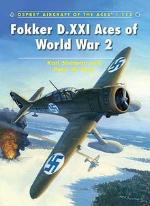 Aircraft of the Aces: Fokker D XXI Aces of WWII