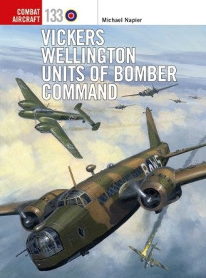 Combat Aircraft: Vickers Wellington Units of Bomber Command