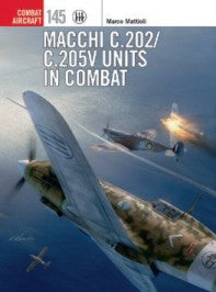 Combat Aircraft: Macchi C202/C205V Units in Combat