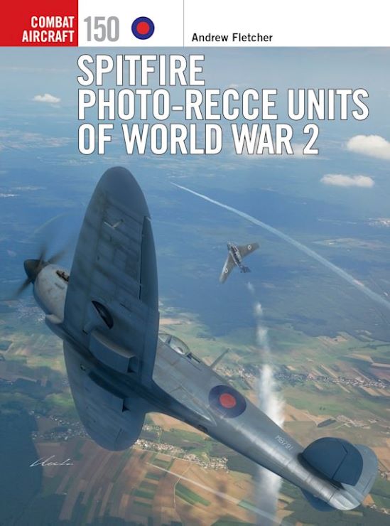 Combat Aircraft: Spitfire Photo-Recce Units of WWII