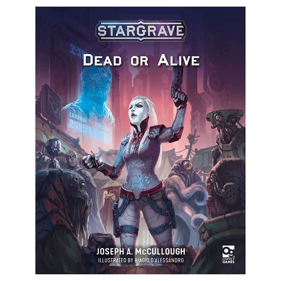 Stargrave: Dead or Alive By Osprey Publishing