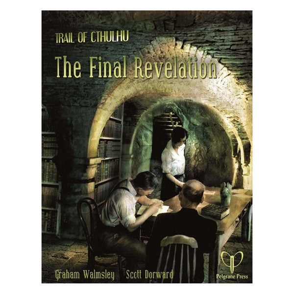 Trail of Cthulhu: Adventure: The Final Revelation