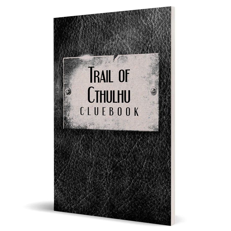 Trail Of Cthulhu RPG: Cluebook