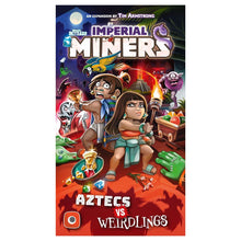 Imperial Miners: Aztecs vs Weirdlings 
