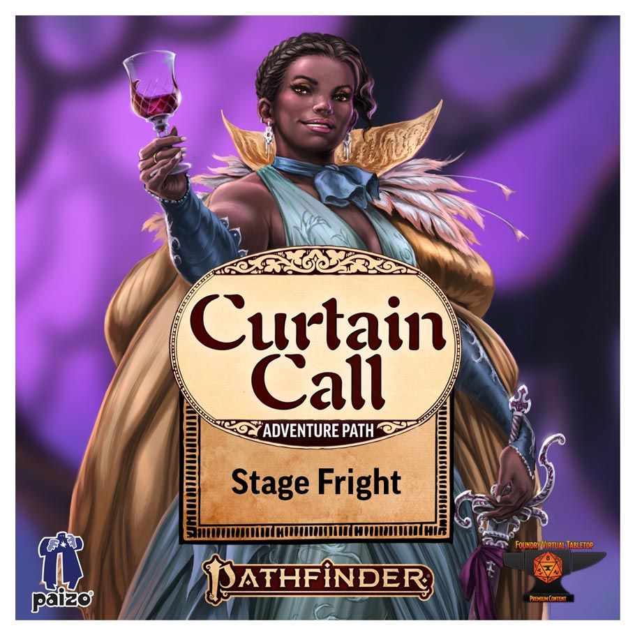 Pathfinder 2E: Adventure Path: Stage Fright Curtain Call 1/3 By Paizo
