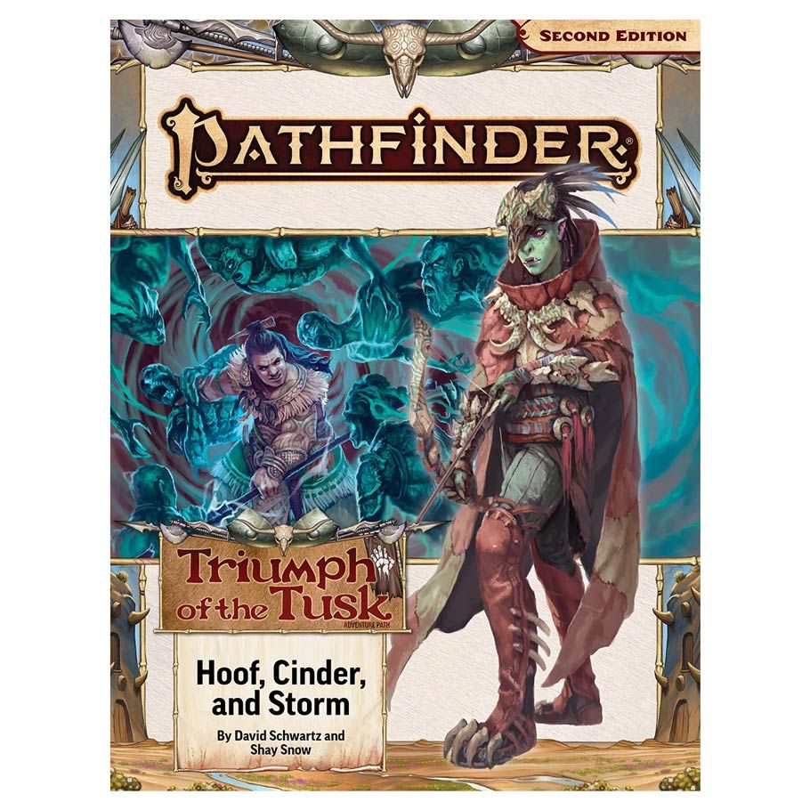 Pathfinder 2E: Adventure Path: Hoof, Cinder, and Storm Triumph of the Tusk 2/3
