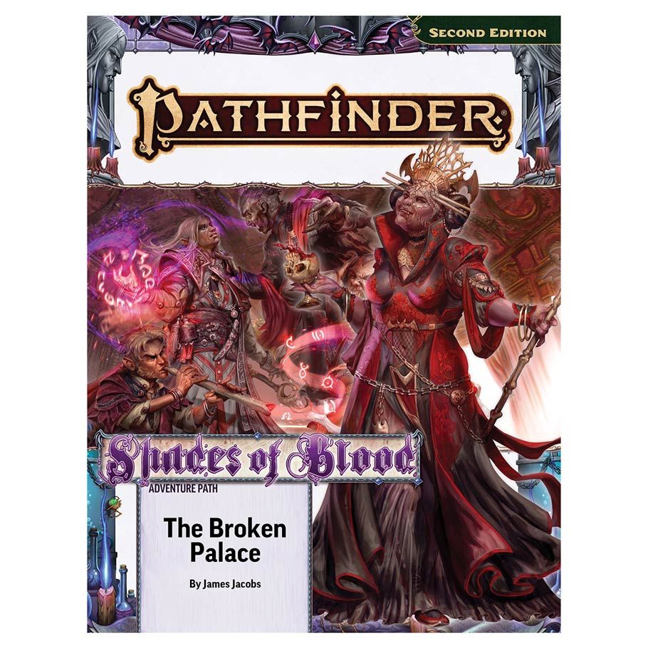 Pathfinder 2E: Adventure Path: The Broken Palace Shades of Blood 2/3