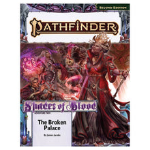Pathfinder 2E: Adventure Path: The Broken Palace Shades of Blood 2/3