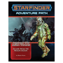 Starfinder: Adventure Path: Escape From The Prison Moon: Against The Aeon Throne 2/3