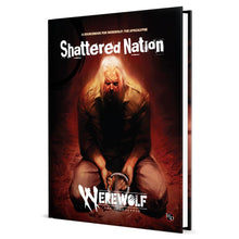 Werewolf: The Apocalypse 5th Edition: Shattered Nation Sourcebook By Renegade Game Studios