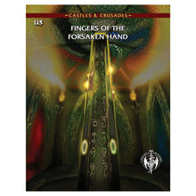Castles & Crusades: Adventure: U3 Fingers of the Forsaken Hand By Troll Lord Games