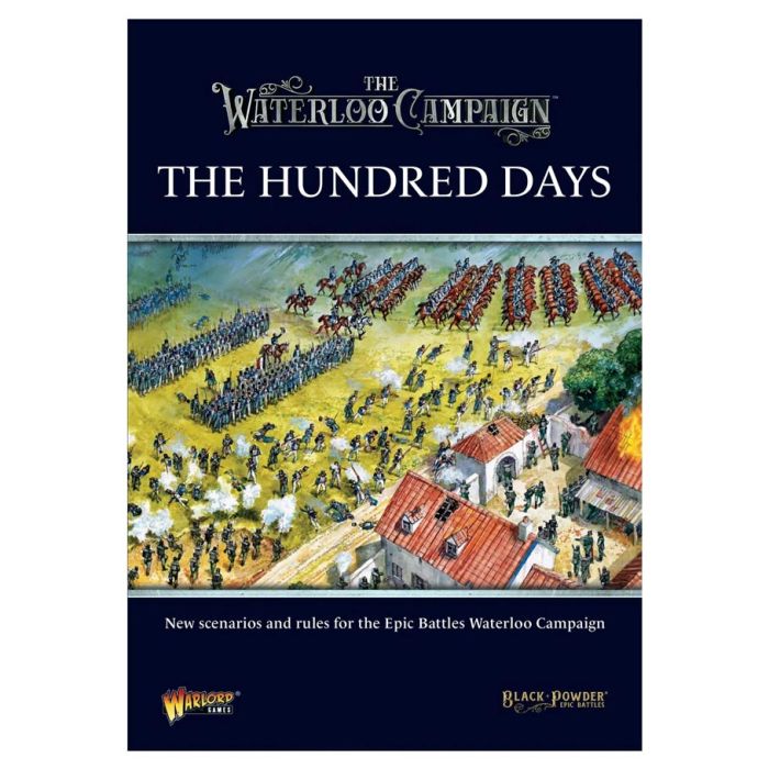 Black Powder: Epic Battles: The Hundred Days Campaign Supplement - Cats In Hat Inc.